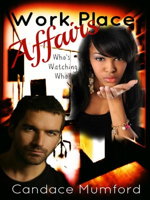 cover image of Workplace Affairs ( Who's Watching Who?) a Novelette